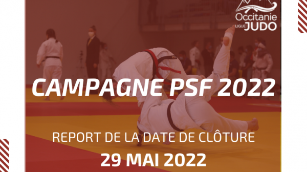 Report date de clôture Campagne PSF !